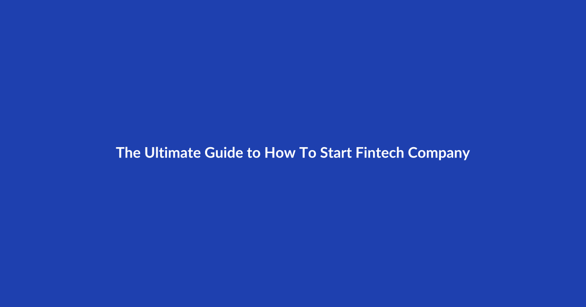 The Ultimate Guide to How To Start Fintech Company With Our NPMINFOCOM in 2026: Everything You Need to Know